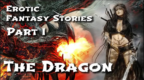 Erotic Fantasy Stories 1_The Dragon