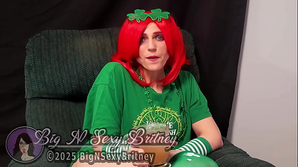 Big N Sexy Britney - The Southern Belle BJ Queen - &ldquo;St. Paddy&rsquo;s&rdquo; 1-Minute NSFW Teaser - AMAZING Blowjob, Deepthroat, Fucking, Anal, AND Facial! 