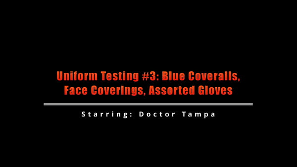 Uniform testing #3 blue coveralls face coverings assorted gloves 