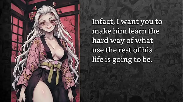 Daki from Demon Slayer makes you her pet and whores you out to men who fuck you senseless. 