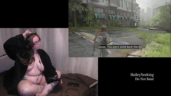 Naked_Last of_Us 2 Play Through part 6