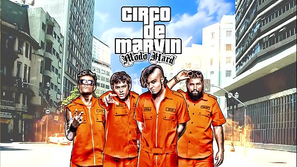Circo de marvin voc&ecirc; me fudeu 