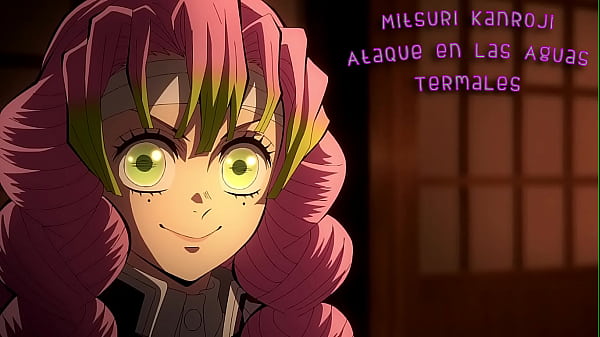 Play MP4 - Mitsuri Kanroji - &iexcl;Cacer&iacute;a en las Aguas Termales&excl;