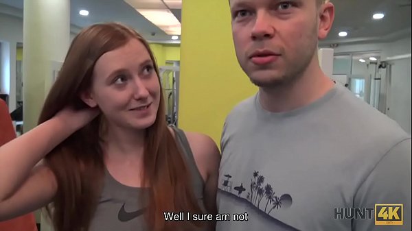 HUNT4K. Young couple needs money but slut isn&rsquo;t against of fucking 