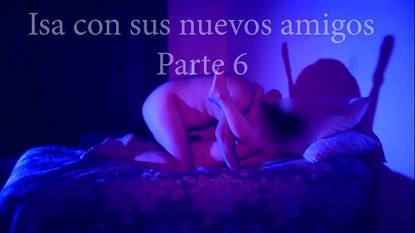Play MP4 - Isa con sus nuevos amigos parte 6 d&oacute;nde uno de sus amigos le hace el amor&period;