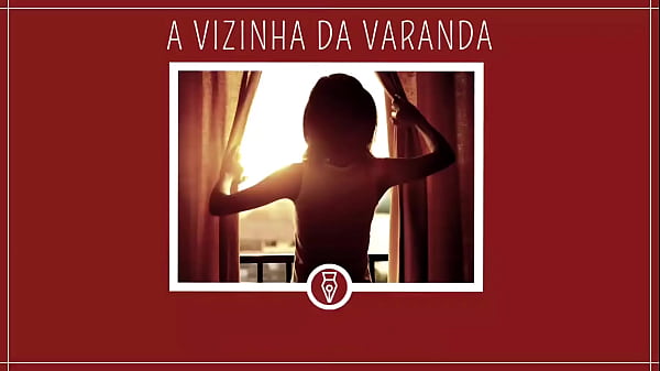 A_VIZINHA_PUTA DA_VARANDA_Contos Libertinos