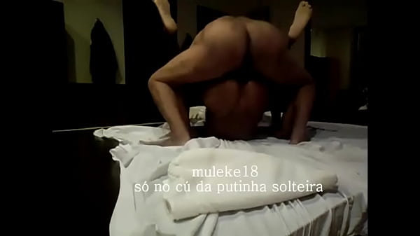 socando forte no c&uacute; da putinha solteira- muleke18 - sexlog 