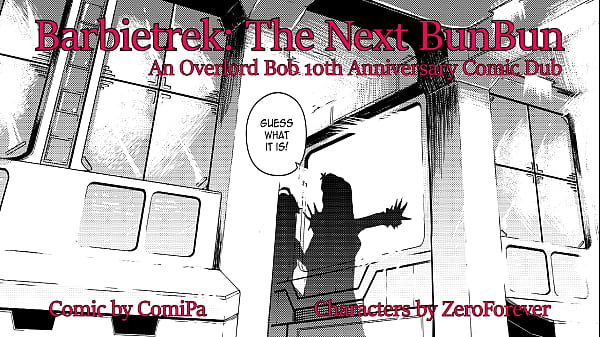 Nonton Barbietrek - Overlord Bob 10th Anniversary Comic Dub thumbnail