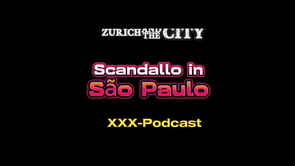 Nonton Scandallo In S&atilde;o Paulo &ndash; Xxx-podcast thumbnail