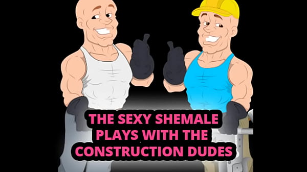 The Sexy Shemale Plays With The Construction Dudes thumbnail