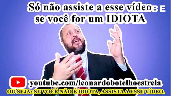 Nonton S&oacute; Nao Assiste A Esse Video Se Voce Nao For Um Idiota, Ou Seja Se Voce N&atilde;o &eacute; Iditoa... Entao Assista Logo Esse Video. thumbnail