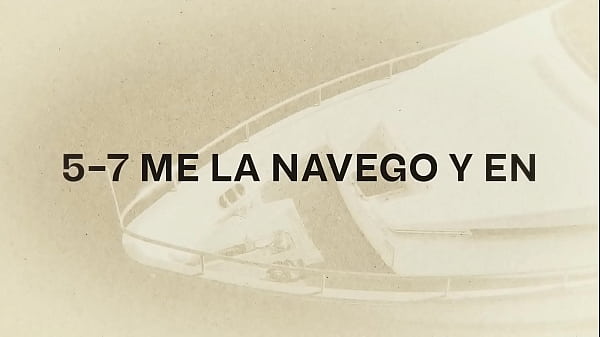 5 7 me la navego 