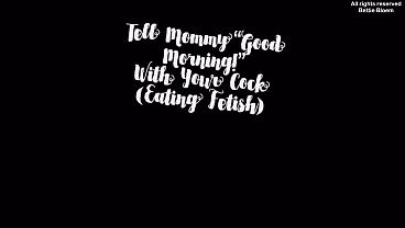 Nonton Tell Step Mommy Good Morning With Your Cock (eating Fetish) thumbnail