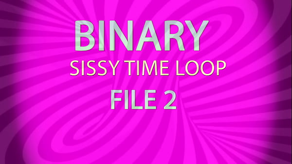 Binary Sissy Time Loop File 3 By Goddesslana thumbnail