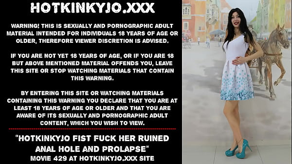 Hotkinkyjofist fuck her ruined anal hole_and prolapse