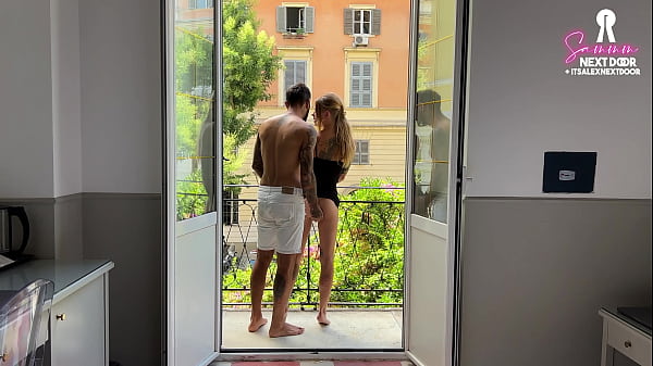 Fucking in Italy withthe doors open_for the_neighbors to listen