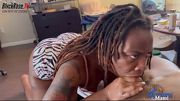 Sexy Bbw Milf Tsunami Mami Gives Sloppy Blowjob | Ft Mr Blvck Rose thumbnail