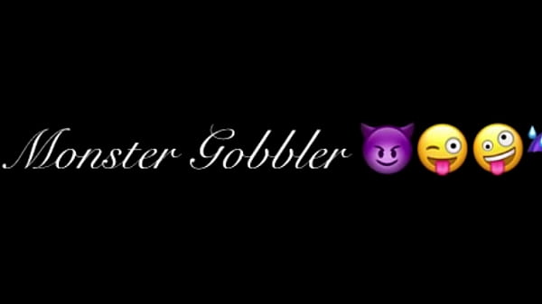 Pussy_Monster_Gobbler_pt2 ComeSuck OnMe