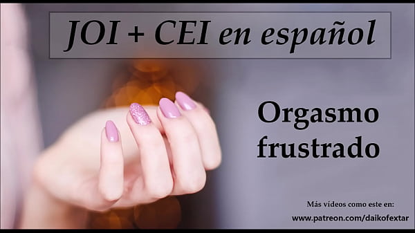 Te daré un JOI_CEI Orgasmo_Frustrado. Voz española.