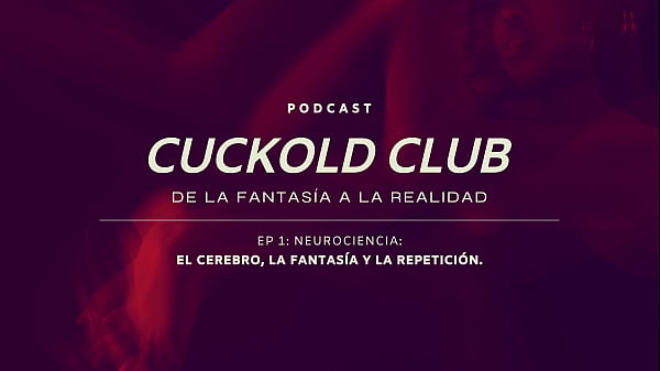 Podcast Cuckold: El poder de la mente. 