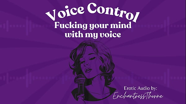 Voice fucking your mind with my voice 