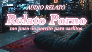 Audio Relato Porno - Sexo Anal De Perrito