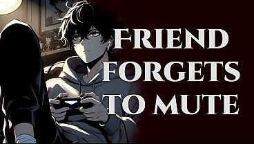 Gaming friend accidentally unmutes and you hear everything