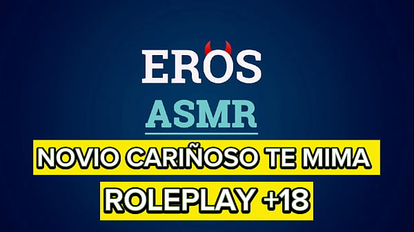 ASMR COGIENDO CON_TU NOVIO_CARIÑOSO ROLEPLAY