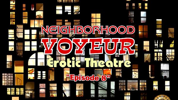 Ultimate Fantasy Voyeur Experience Piercing The Night And Capturing The Private Affairs Of My Neighbor. Backyard Exhibitionist Adventures. thumbnail