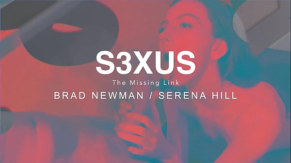 The missing linkplayserena bradnewmanxo infamous way s3xus