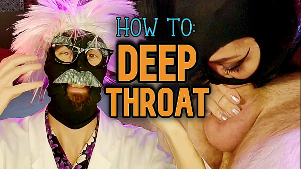 How ToDeepthroat Dr Leo Episode 01