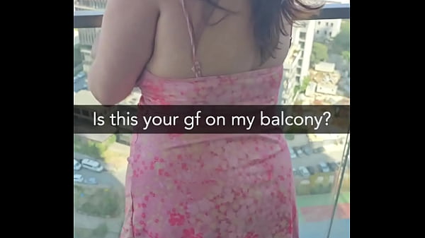 Is this your gf on my balcony she's about to get fucked 