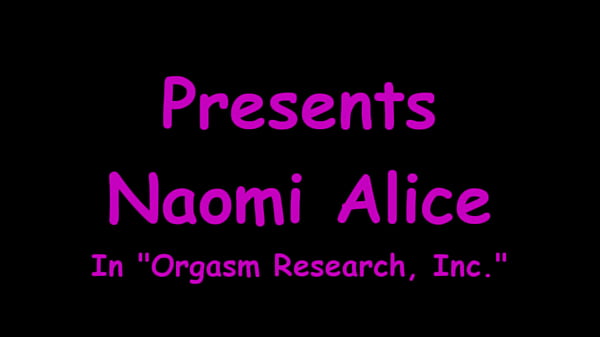 Orgasm research inc naomi alice
