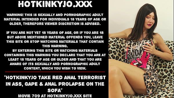 Hotkinkyjo take red anal_terrorist in assgape anal prolapse on the sofa