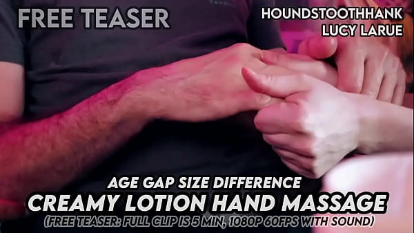 Age gap size difference creamy lotion hand massage
