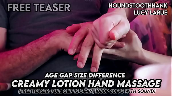 Age gap size difference creamy lotion hand massage