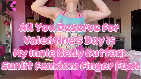 Nonton All You Deserve For Valentines Day Is My Innie Belly Button: Sunlit Femdom Finger Fuck thumbnail