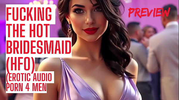 Fucking the Bridesmaid Audio_Porn