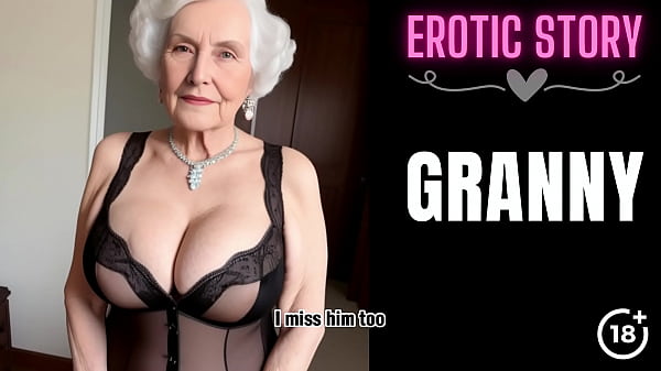 Fucking with the hot and horny step granny pt 1