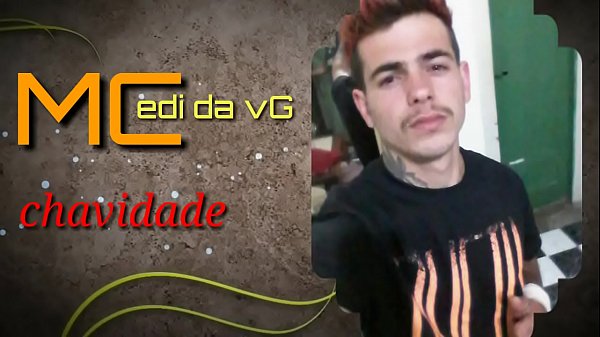 McEdi da_VG Chavidade