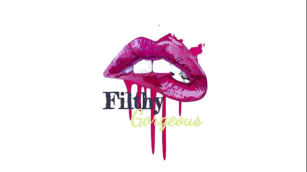 Filthy Gorgeous Where your fantasies become realities