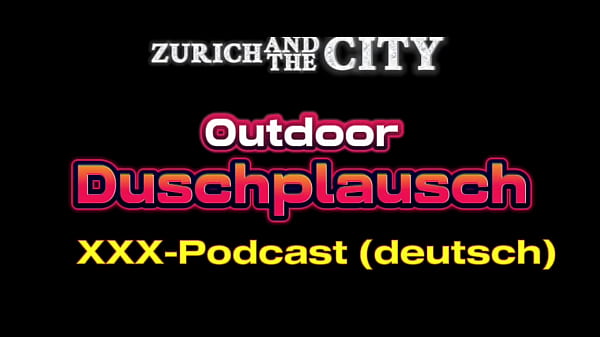 Nonton Outdoor Duschplausch &ndash; Xxx-podcast Auf Deutsch thumbnail