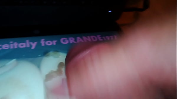 tribute@grande1977-byDukeprinceitaly-cumonhertitsinhands