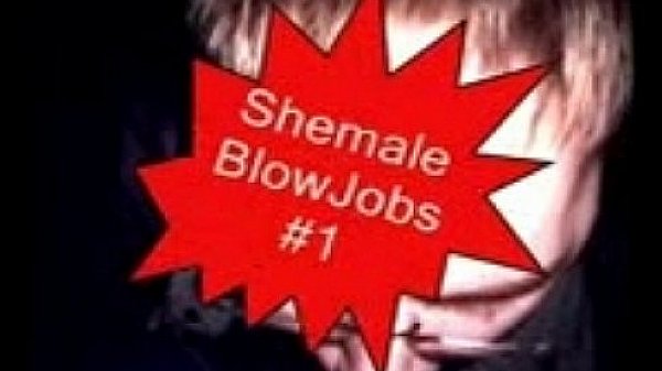 Shemale BlowJobs #1 