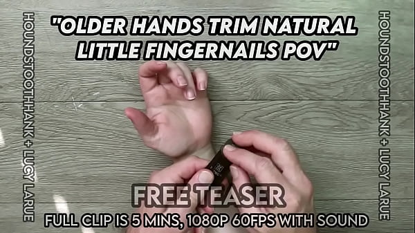Older hands trim natural little fingernails pov