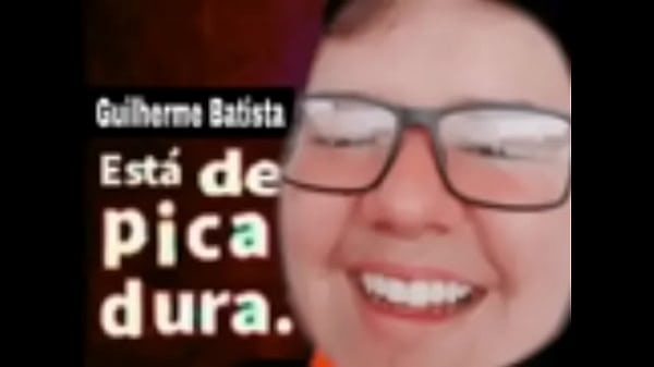 GUILHERME BATISTA DE PICA DURA
