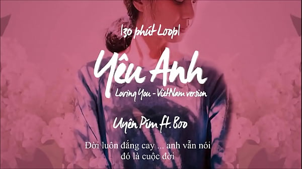 Yêu_Anh Loving You version Việt Nam