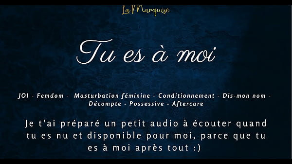 Play MP4 - Tu es &agrave; moi - French audio porn JOI femdom