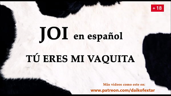 Tú eres mi_vaquita personal. Audio JOI con voz española.