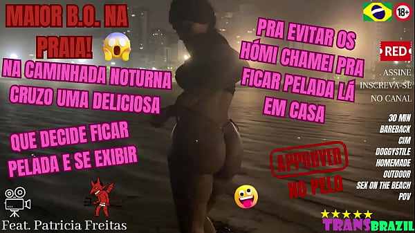 Maior B.o. Na Praia! Na Caminhada Noturna Cruzo Uma Deliciosa Que Decide Ficar Pelada E Se Exibir. Pra Evitar Os H&oacute;mi Chamei Pra Ficar Pelada L&aacute; Em Casa thumbnail